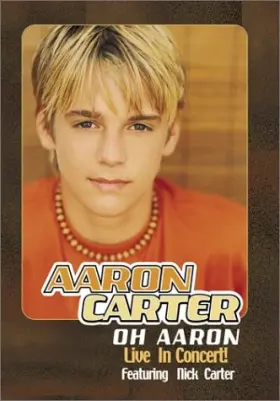 Sony Legacy 012414176998 Aaron Carter - Oh Live In Concert