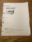 Sony Videocassette Recorder BVU-820 Operation And Maintenance Manual Partial Like. Price: $25.00.